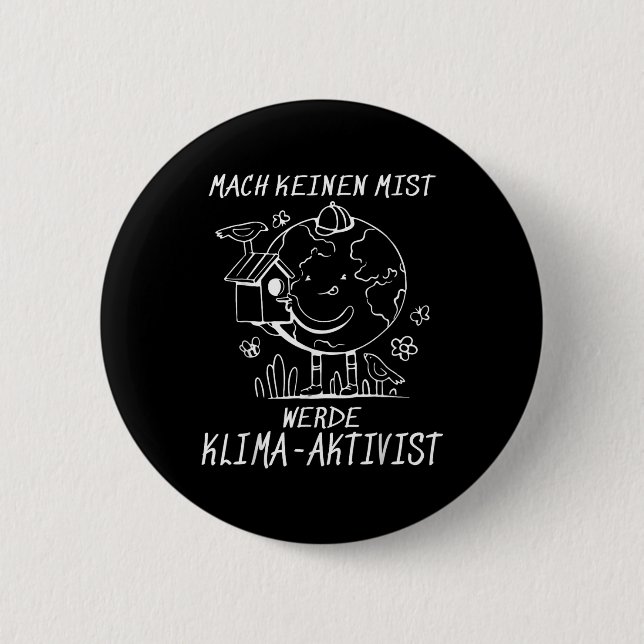Werde Klimaaktivist Climate Earth Global Warming 2 Inch Round Button (Front)