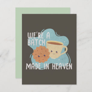 We're a Batch Made in Heaven Card