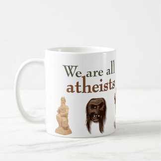 We're All Atheists Coffee Mug