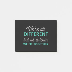 We're All Different But As A Team We Fit Together Post-it Notes