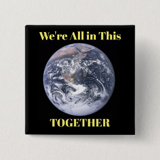 We're All in This Together 2 Inch Square Button