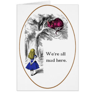 We're All Mad Here