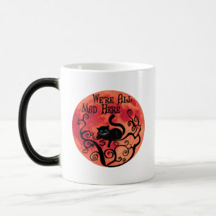 We're All Mad Here - Cheshire Cat Magic Mug