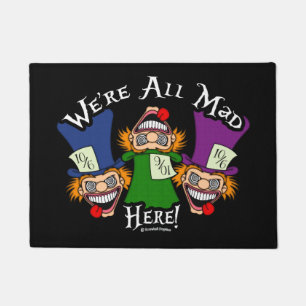 We're All Mad Here!  Doormat