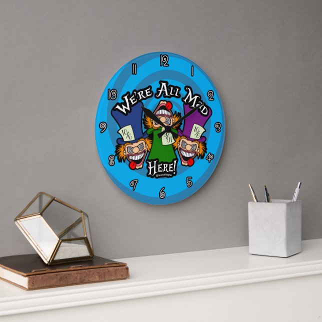 We're All Mad Here! Large Clock (Office)