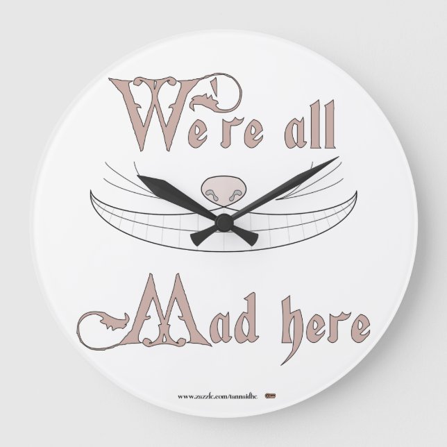 We're All Mad Here Large Clock (Front)