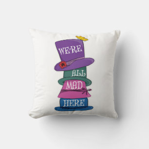 We're All Mad Here Mad Hatter Alice in Wonderland Throw Pillow