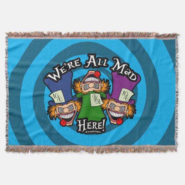 We're All Mad Here Throw Blanket (Front)