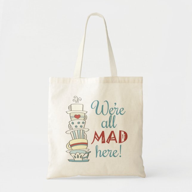 We're All Mad Here! Tote Bag (Front)