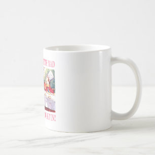 We're All Quite Mad, You'll Fit Right In! Coffee Mug