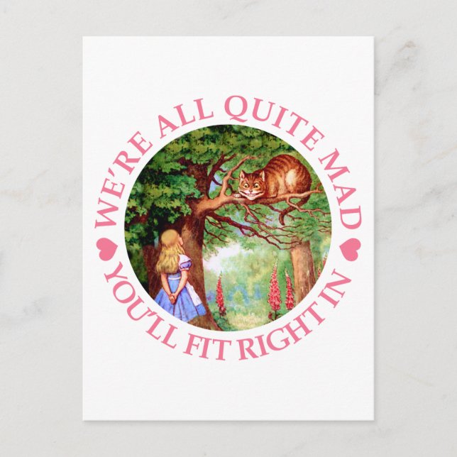 We're All Quite Mad, You'll Fit Right In! Postcard (Front)