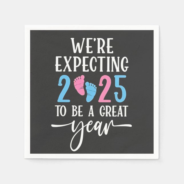We're Expecting 2025 to Be a Great Year Couples Napkin (Front)