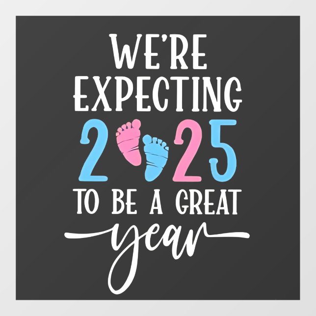 We're Expecting 2025 to Be a Great Year Couples Window Cling (Sheet)