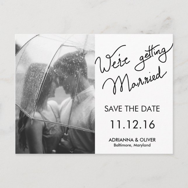 We're Getting Married Script Save The Date Photo Announcement Postcard (Front)