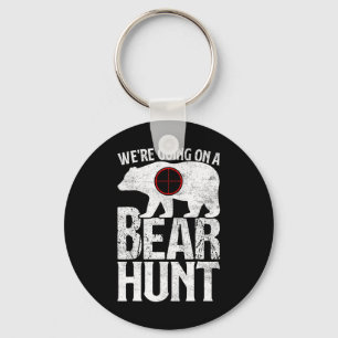 We're Going On A Bear Hunt Bear Hunting Keychain