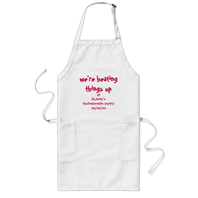 "we're heating things up..." long apron (Front)