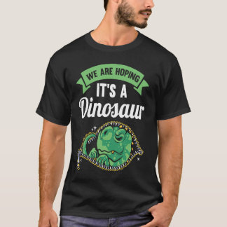 We're Hoping For A Dinosaur Pregnancy Announcement T-Shirt