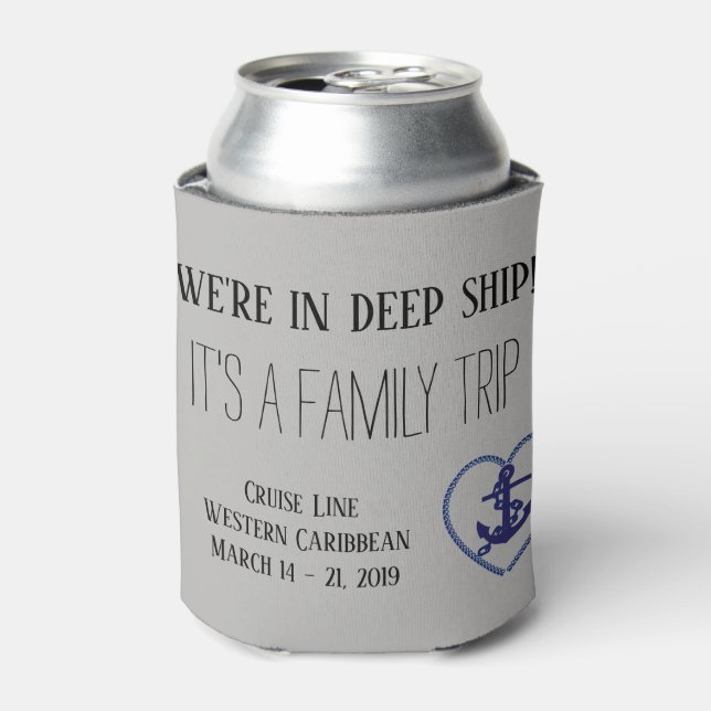 We're in Deep Ship It's a Family Trip Custom Can Cooler (Can Front)