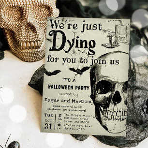 We're Just Dying Halloween Party Invitation
