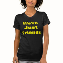 We're Just Friends