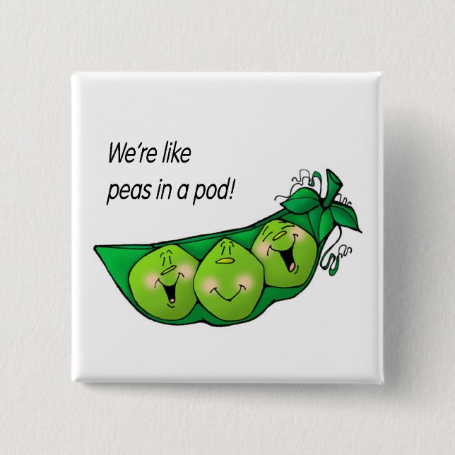 we're like peas in a pod pin (Front)