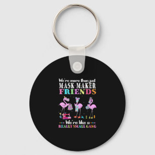Were More Than Just Mask Maker Friends Flamingo Keychain
