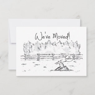 We're moving, we're moving, new house.