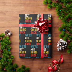 We're Not Going Back 2024 President Kamala-Harris Wrapping Paper