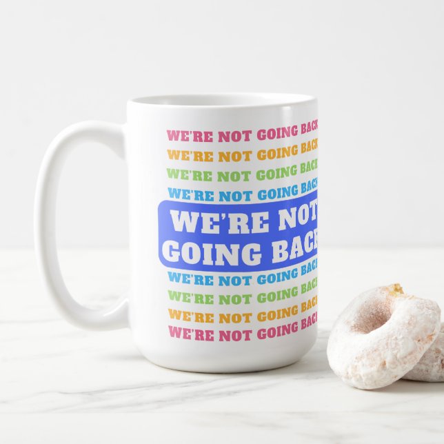 We're Not Going Back Harris Walz 2024 Democrat  Coffee Mug (With Donut)