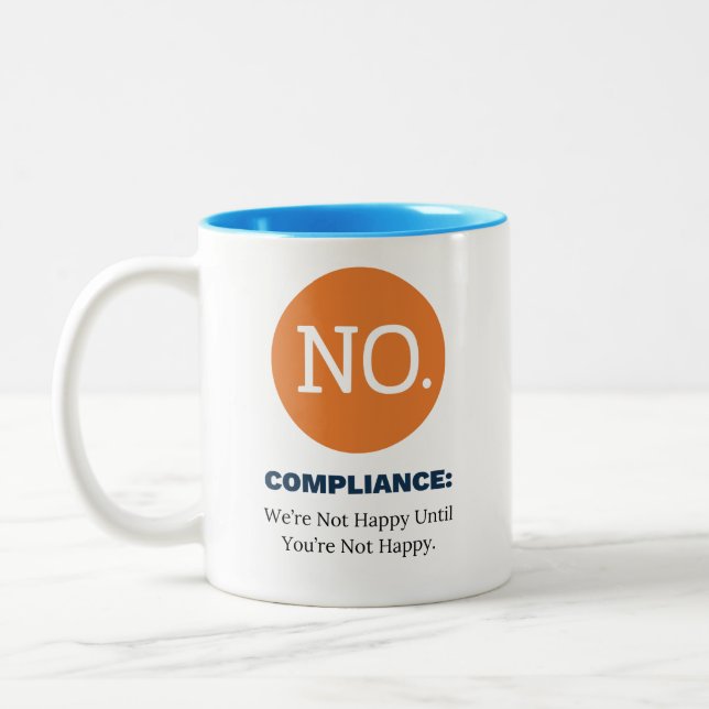 We're not happy until you're not happy mug (Left)