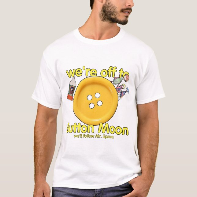 "We're Off to Button Moon" – Retro TV Nostalgia T-Shirt (Front)