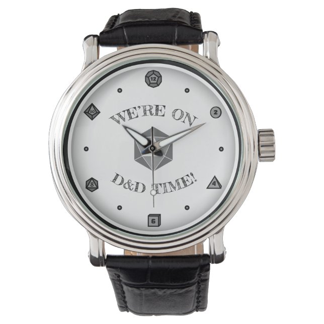 We're on D&D Time - GREY Watch (Front)