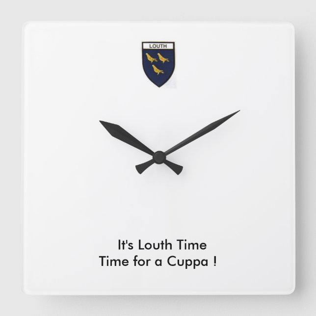 Were on Louth Time-Time for a Cuppa. Square Wall Clock (Front)