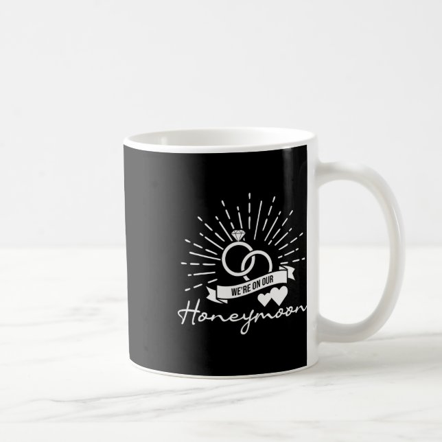 We're On Our Honeymoon - Love Marriage Couple Brid Coffee Mug (Right)