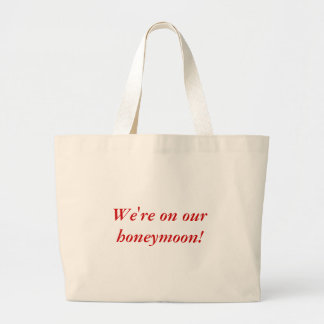 We're on our honeymoon! tote bag