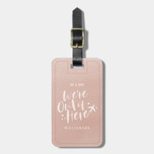 We're Out Of Here Mr & Mrs Newlywed Pink Leather Luggage Tag