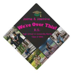 We're Over This BS Funny Commencement Graduation Cap Topper