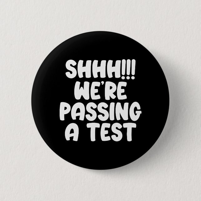 Were Ping A Test Funny Test Day 2024 Testing Teach 2 Inch Round Button (Front)