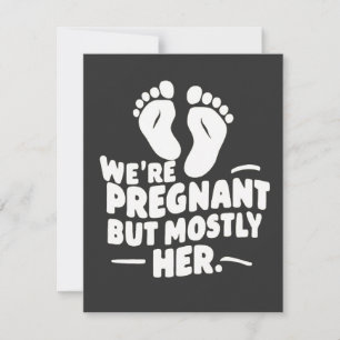 We're Pregnant but Mostly Her Funny Pregnancy Dad 