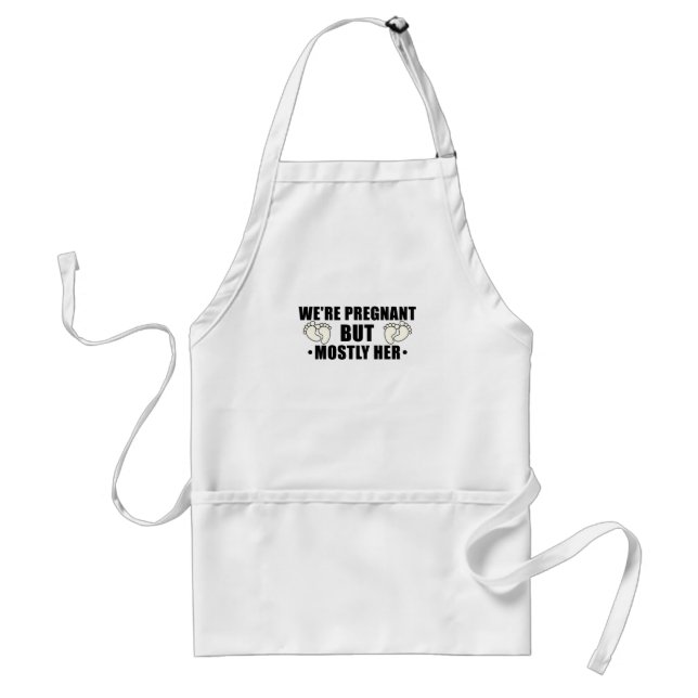 We're Pregnant But Mostly Her Pregnant Wife Standard Apron (Front)
