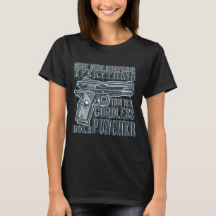 Were Redefining Everything This Is A Cordless Hole T-Shirt