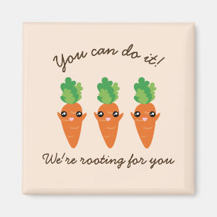 We're Rooting For You Funny Encouraging Carrots Magnet