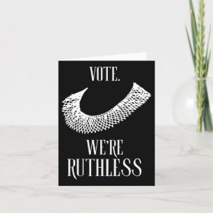 We're Ruthless Womens Rights Card