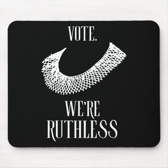 We're Ruthless Womens Rights  Mouse Pad (Front)
