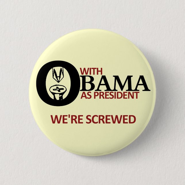 We're Screwed 2 Inch Round Button (Front)