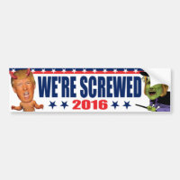 We're Screwed - Anti Trump Devil Hillary Witch