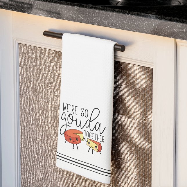 We're So Gouda Together Cute Funny Cheese Pun Kitchen Towel (Creator Uploaded)