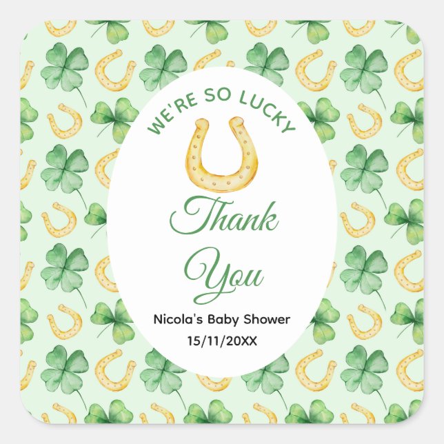 We're So Lucky Horseshoe St Patrick's Baby Shower Square Sticker (Front)
