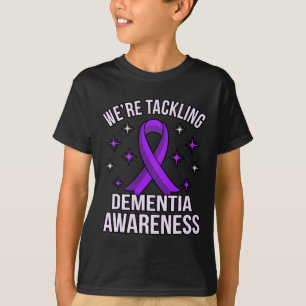 We're Tackling Dementia Awareness Heimerheimer's P T-Shirt