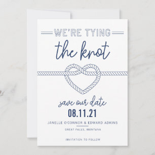 We're Tying The Knot Save The Date